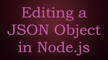 Editing a JSON Object in Node.js