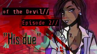 Investigating the scene of my own crime [of the Devil episode 2, part 2]