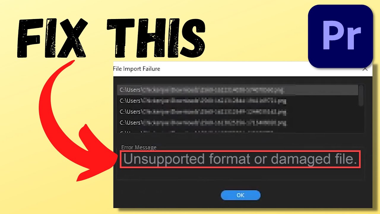 Fix Unsupported Format Or Damaged File In Premiere Pro YouTube