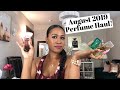 August 2019 Perfume Haul!