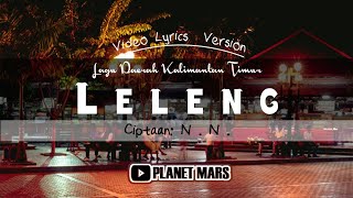 LELENG - cipt.: N.N. [Lagu Daerah Kalimantan Timur | Video Lyrics ver.]