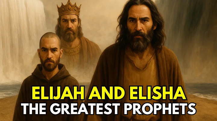 The Story of Two of the Greatest Prophets of the Bible – Elijah and Elisha