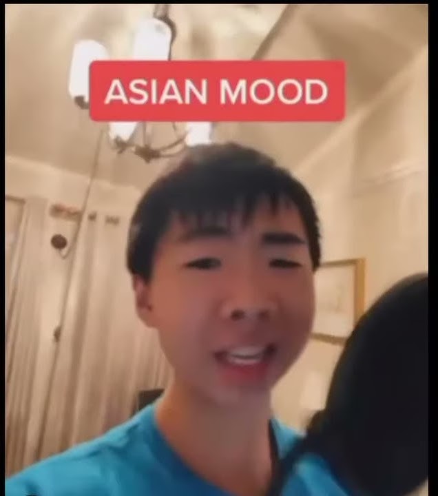 Asian Mood Tik Tok