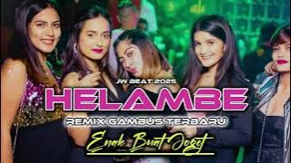 HELAMBE - GAMBUS JOGET LAMAHOLOT  || Jhoy Wtc Remix - Song by MARTIN KURMAN - REMIX GACOR 2025