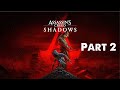 ASSASSIN'S CREED SHADOWS 100% Gameplay Part 2 - No Commentary