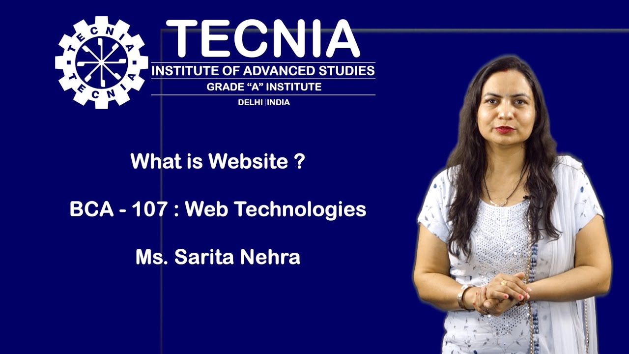What is Website? | BCA-107: Web Tecnologies | TECNIA |   Ms. Sarita Nehra | TIAS