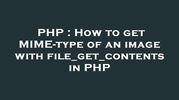 PHP : How to get MIME-type of an image with file_get_contents in PHP