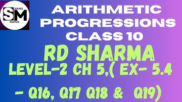 RD Sharma Class 10 Solutions Ex 5.4 level 2 Q16 to Q19 Chapter 5 A.P. #maths #rdsharmaclass10thmaths