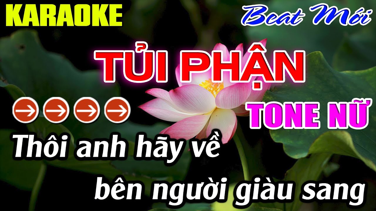 Tủi Phận Karaoke Tone Nữ Karaoke Mê Nhạc Sống - Beat Mới