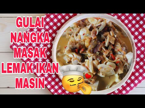 Sayur Nangka Masak Lemak Ikan Masin