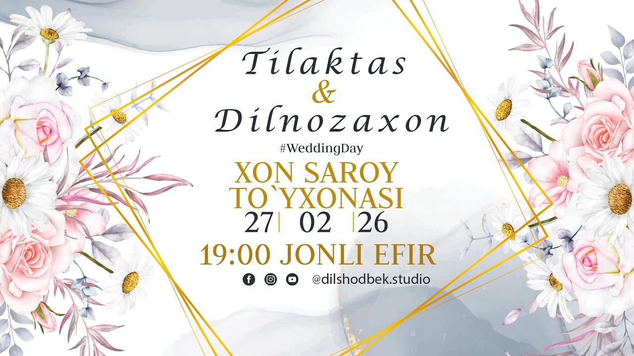 Tilaktas & Dilnozaxon | Wedding Day | Xon Saroy to`yxonasi (27 02 2026)