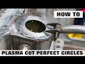 Plasma cutting perfect circles with one easy to make tool.