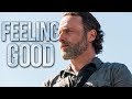 (TWD) Rick Grimes | Feeling Good