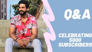 QUESTION AND ANSWERS | CELEBRATING 5000 YOUTUBE SUBSCRIBERS