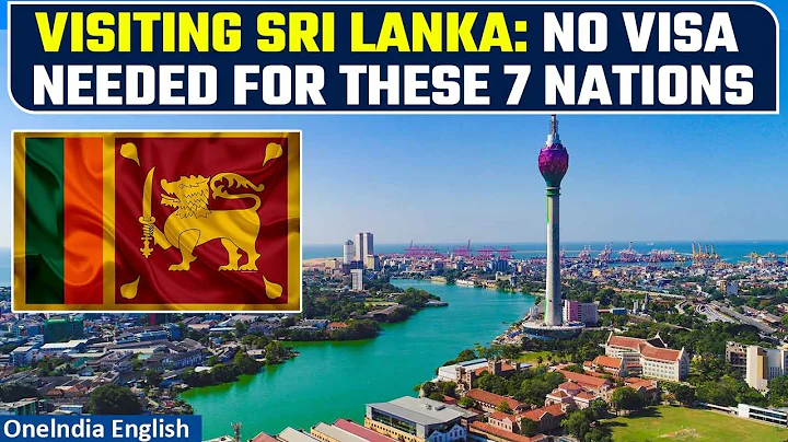Sri Lanka Approves Free Visas for Tourists from Seven Countries| India one of them| Oneindia News - DayDayNews