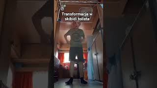transformation into a skibidi toileta OGL. JESTEM Z POLKI