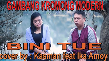 gambang kromong modern - bini tua - cover by : Kasman TOP feat Ika Amoy