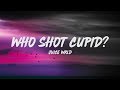 Juice WRLD - Who Shot Cupid? (Lyrics)