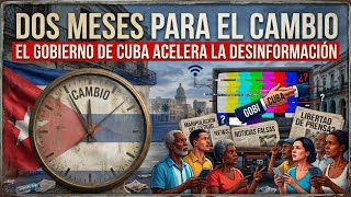 Se anuncia la caida del gobierno cubano en menos de dos meses.