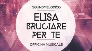 Instrumental Elisa-Bruciare per Te