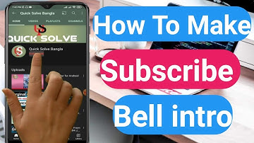 How to make Subscribe  bell intro by Android phone | Bangla 2021 |