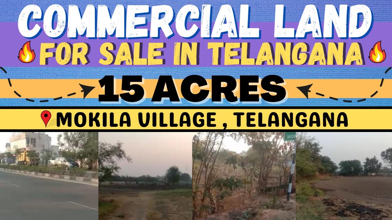 MOKILA 15 ACRES COMMERIAL LAND FOR SALE SHANKARPALLE GANDIPET