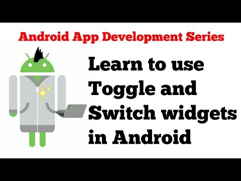 #2 Android form components tutorial series - 1 - how to use toggle and switch widgets