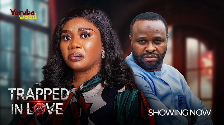 TRAPPED IN LOVE - Femi Adebayo, Wumi Toriola, Mercy Aigbe Latest 2025 Yoruba Movie Drama #trending