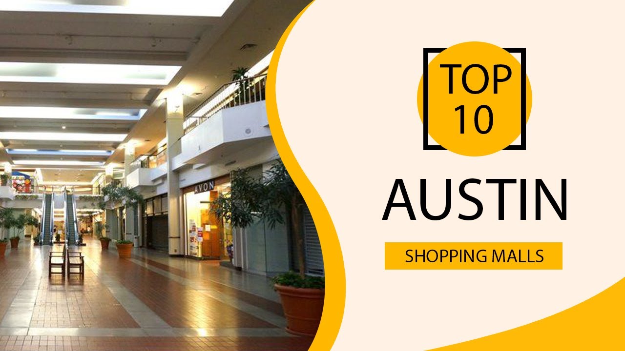 Top 10 Shopping Malls To Visit In Austin USA English YouTube