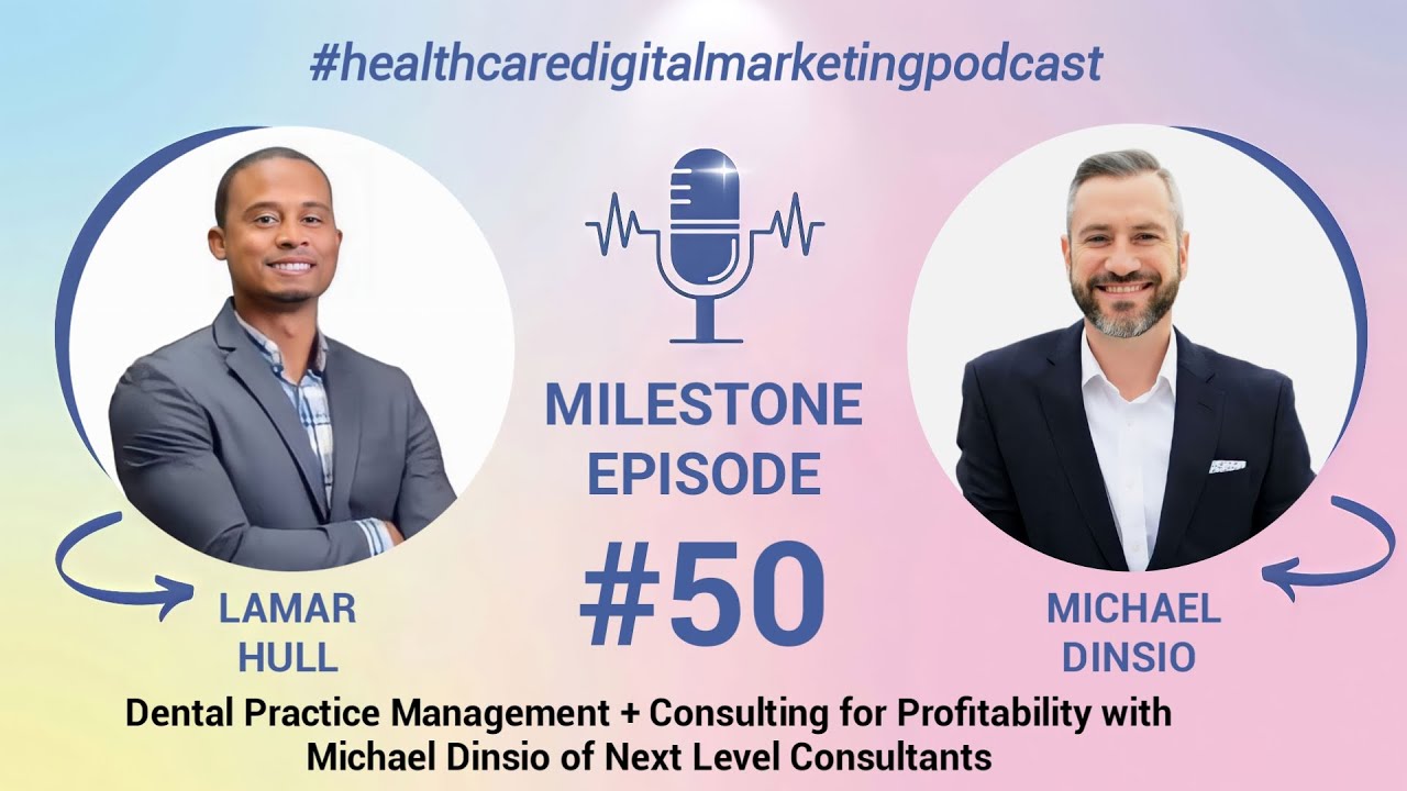 Dental Practice Management + Consulting for Profitability: Michael Dinsio of Next Level Consultants