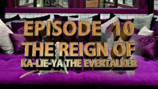 BB13 HouseRodent EP10 - The Reign of Ka-Lie-Ya the Evertalker