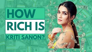Famous How Rich Is Kriti Sanon? Wealth
