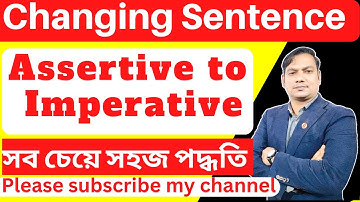 Assertive to Imperative || Changing Sentence || English Second Paper || সব চেয়ে সহজ পদ্ধতি