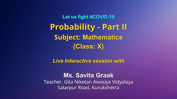 Live Interaction on PMeVIDYA : Probability (Part-2)  Subject: Mathematics Class: X