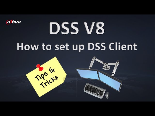 DSS V8 - How to set up DSS 8.2 client class=