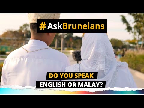 ASK BRUNEIANS: Do you speak English or Malay?