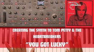 Lets Create Synth Lead to Tom Petty &amp; The Heartbreakers - You Got Lucky