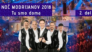 Noč Modrijanov 2018 - Tu smo doma 2. del