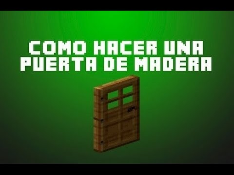 Video: Cómo Hacer Una Puerta Normal En Minecraft