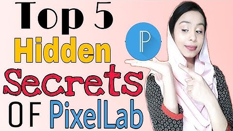 Top 5 Hidden Secrets Of Pixellab | Features Of Pixellab | Pixcellab Features Tutorial