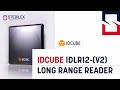 Unboxing IDCUBE IDLR 12 Long Range Reader | Stebilex insights UAE, Qatar, Kuwait, Bahrain, KSA, Oman