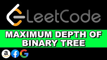 LeetCode Maximum Depth of Binary Tree | Recursion | Python