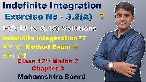 Indefinite Integration Class 12 Exercise 3.2 (A) Part 7 | Shadab Khan