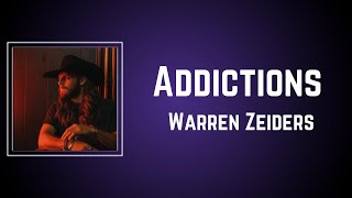 Warren Zeiders - Addictions (Lyrics)
