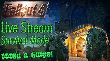 Fallout 4 Live Stream Survival Mode, Part 20: Witchcraft, Graygarden, & The Castle! (in 1440p/60fps)