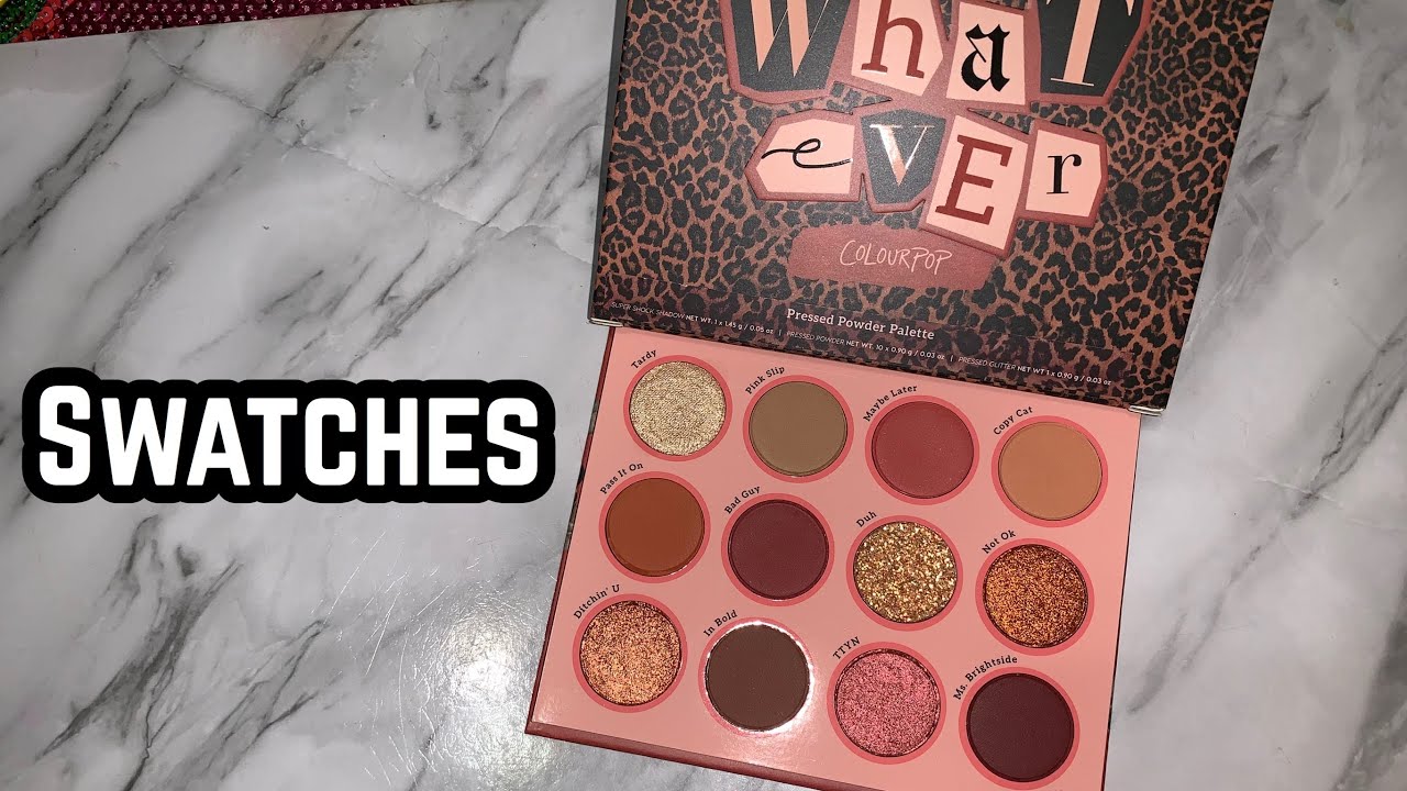 Colourpop Whatever Eyeshadow Palette SWATCHES