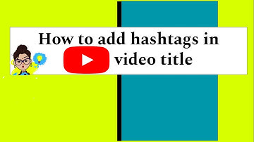 How to add hashtag in youtube video title | Hashtag above youtube title | Add hashtag