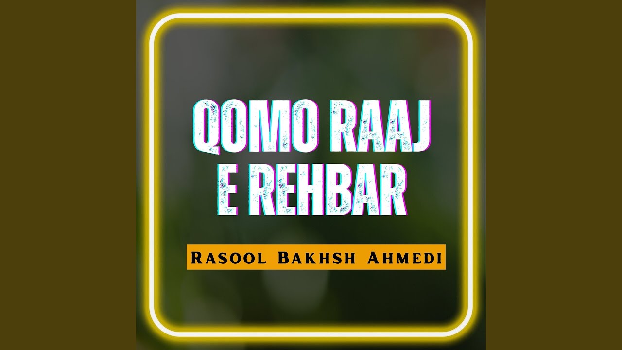 Qomo Raaj e Rehbar
