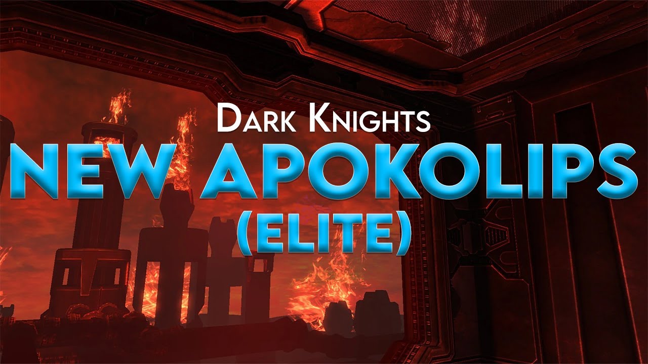 [DCUO] New Apokolips ELITE Guide