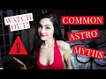 🔮 ASTROLOGY MYTHS & MISCONCEPTIONS: what IS REAL & WHAT ISN'T || 7 common mistakes in learning 🔮